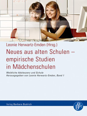 cover image of Neues aus alten Schulen – empirische Studien in Mädchenschulen